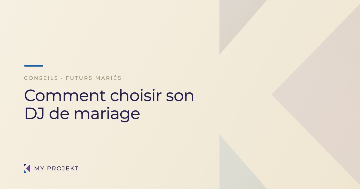 Comment choisir son DJ de mariage : guide des futurs mariés — My Projekt