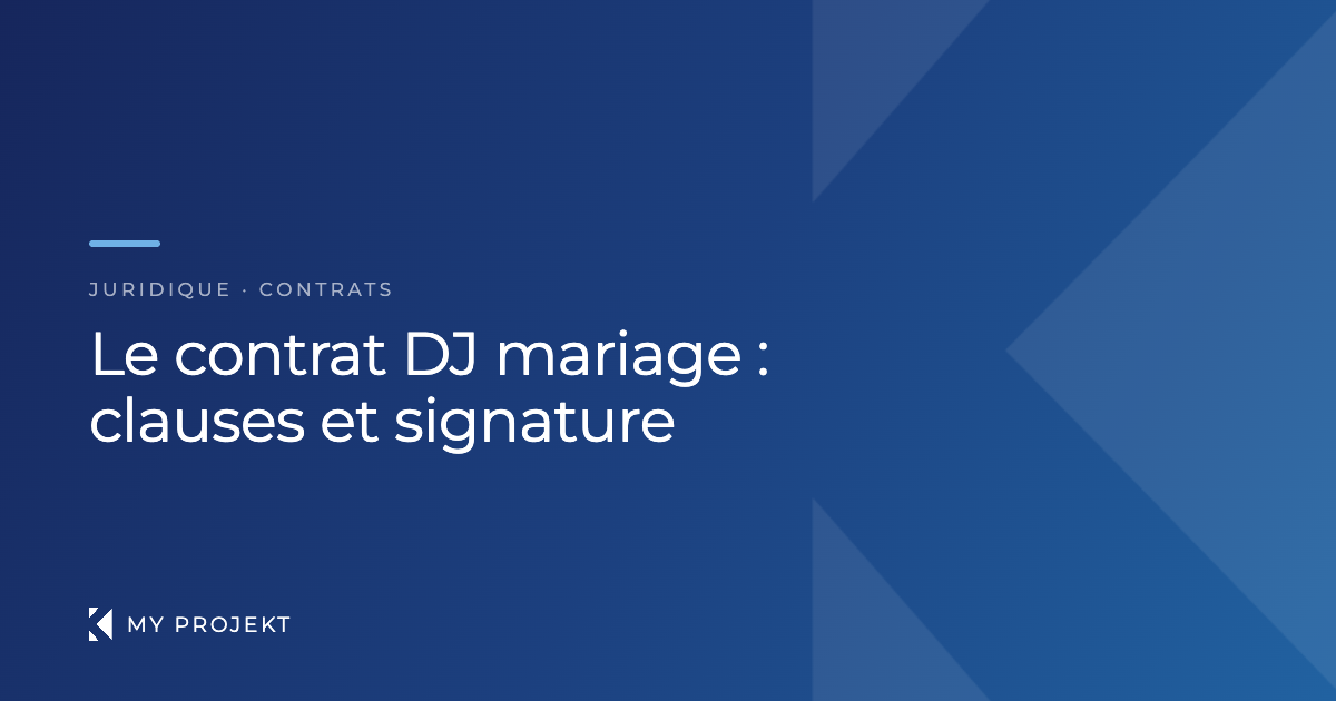 Contrat DJ mariage avec signature électronique My Projekt