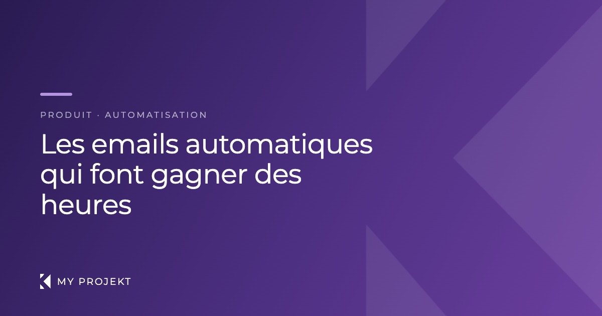 Emails automatiques pour prestataire événementiel — workflows My Projekt