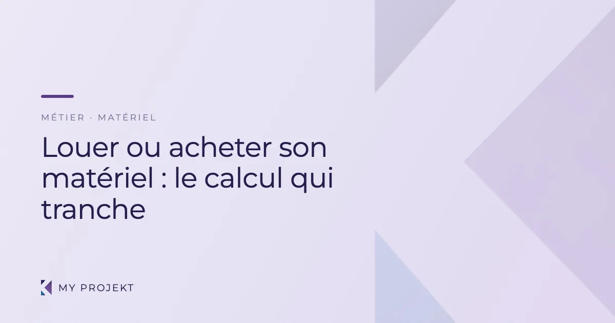 Louer ou acheter son matériel événementiel : le calcul — My Projekt