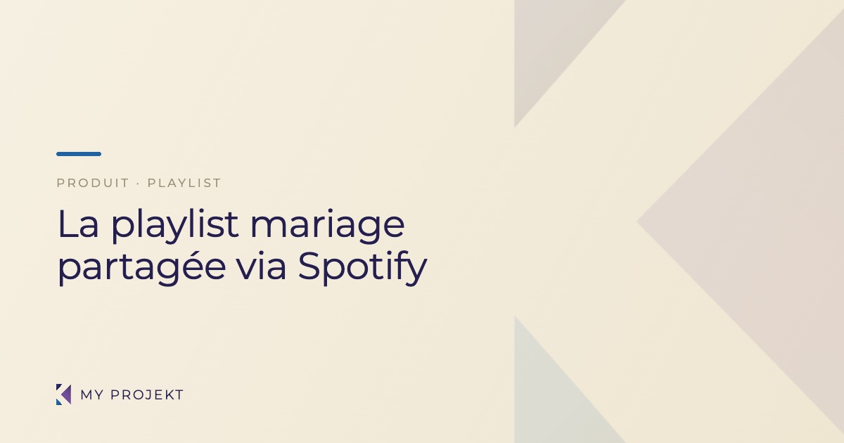 Gestion de playlist mariage partagée via Spotify avec My Projekt