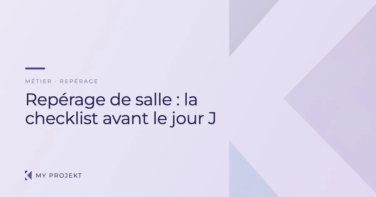 Repérage de salle de réception : la checklist complète avant le jour J — My Projekt
