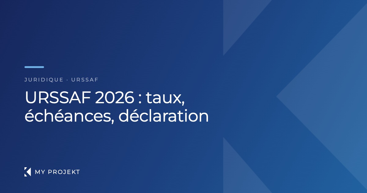 URSSAF prestataire événementiel 2026 : taux et déclaration — My Projekt